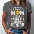 Proud Mom Of Baseball Senior 2026 Graduation Unisex Jersey T-Shirt
