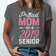 Proud Mom Of A Class 2019 SeniorShirt Graduation Unisex Jersey T-Shirt