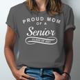 Proud Mom Of a Senior Class Of 2021 Graduation Unisex Jersey T-Shirt