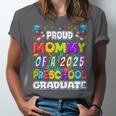 Proud MOMMY Of a 2025 Preschool Graduate Graduation Unisex Jersey T-Shirt
