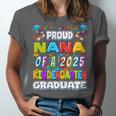 Proud NANA Of a 2025 Kindergarten Graduate Graduation Unisex Jersey T-Shirt
