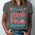 Proud Sister Of An Amazing PhD Graduate Family Graduation Unisex Jersey T-Shirt