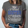 Proud Sister Of Two Class Of 2025 Graduates Twins Graduation Unisex Jersey T-Shirt