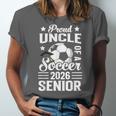 Proud Uncle Of a Soccer Senior 2026 Graduation Unisex Jersey T-Shirt