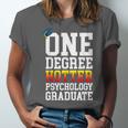 Psychology Graduation Shirt Hotter By One Degree University Unisex Jersey T-Shirt