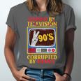 Raised By Television Corrupted By Memes Internet Nostalgia Unisex Jersey T-Shirt Raised By Television Corrupted By Memes Internet Nostalgia Unisex Jersey T-Shirt
