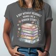 Reading Book Lover Humor For Readers And Bookworms Unisex Jersey T-Shirt