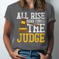 All Rise Here Comes The Judge Lawyer Graduation Quote Unisex Jersey T-Shirt