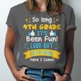 So Long 4th Grade Graduation 2025 School 5th Grade Here Come Unisex Jersey T-Shirt