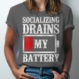 Socializing Drains My Battery Introvert Unisex Jersey T-Shirt Socializing Drains My Battery Introvert Unisex Jersey T-Shirt