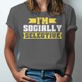 Im Socially Selective Introvert Unisex Jersey T-Shirt Im Socially Selective Introvert Unisex Jersey T-Shirt