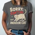 Sorry I Can't Go I'm An Indoor Cat Introvert Cat Owner Unisex Jersey T-Shirt