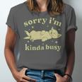 Sorry I'm Kinda Busy Lazy Cat Sarcastic Sayings Introvert Men Women Unisex Jersey T-Shirt