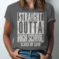 STRAIGHT OUTTA HIGH SCHOOL 2018 Graduation Grad Shirt Unisex Jersey T-Shirt