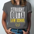 Straight Outta Law School Graduation Tshirt Law School Unisex Jersey T-Shirt
