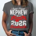 Super Proud Nephew Of a 2026 Graduate 26 Graduation Unisex Jersey T-Shirt