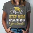 Super Proud Step Mom Of 2025 Graduate Graduation Family Unisex Jersey T-Shirt