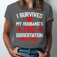 I Survived My Husband's PHD Dissertation Graduation Unisex Jersey T-Shirt