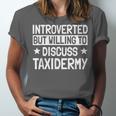 Taxidermist Introvert Animal Stuffer Taxidermy Enthusiast Unisex Jersey T-Shirt Taxidermist Introvert Animal Stuffer Taxidermy Enthusiast Unisex Jersey T-Shirt