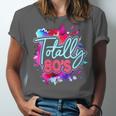 Totally 80's Colorful Retro 1980s Style Nostalgia Vibe Unisex Jersey T-Shirt Totally 80's Colorful Retro 1980s Style Nostalgia Vibe Unisex Jersey T-Shirt