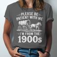 Vintage 90s Country Please Be Patient I'm From The 1900s Unisex Jersey T-Shirt