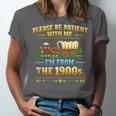 Vintage Please Be Patient With Me I'm From The 1900s Unisex Jersey T-Shirt Vintage Please Be Patient With Me I'm From The 1900s Unisex Jersey T-Shirt