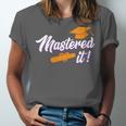 Women's Master Graduation 2026 Mastered It Master's Degree Unisex Jersey T-Shirt