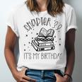 39th Birthday Women Book Lovers Chapter 39 Its My Birthday Unisex Jersey T-Shirt 39th Birthday Women Book Lovers Chapter 39 Its My Birthday Unisex Jersey T-Shirt