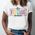 8th Eighth Grade Graduation 2025 Graduate Last Day Of School Unisex Jersey T-Shirt