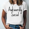 Awkwardly Social Introvert Anxious Socially Awkward Unisex Jersey T-Shirt