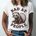 Bad At People Ferret Introvert Saying Slogan Tee Unisex Jersey T-Shirt