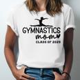 Class Of 2025 Gymnastics Mom Senior Gymnast Graduation Unisex Jersey T-Shirt