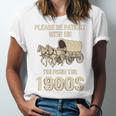 Country Please Be Patient With Me I'm From The 1900s Vintage Premium Tri-Blend Unisex Jersey T-Shirt Country Please Be Patient With Me I'm From The 1900s Vintage Premium Tri-Blend Unisex Jersey T-Shirt