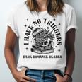 Dark Romance Merch Spicy Book Lover No Triggers Warning Unisex Jersey T-Shirt