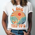 I Dig The 70s Aesthetic Nostalgia 1970's Retro 70s Party Unisex Jersey T-Shirt I Dig The 70s Aesthetic Nostalgia 1970's Retro 70s Party Unisex Jersey T-Shirt