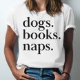 Dogs Books Naps Lovers Unisex Jersey T-Shirt