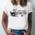 I Don't Give a Chapter 39 Book Lover Reader Unisex Jersey T-Shirt I Don't Give a Chapter 39 Book Lover Reader Unisex Jersey T-Shirt