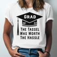 Grad 2022 Graduation Tassel Was Worth The Hassle Unisex Jersey T-Shirt