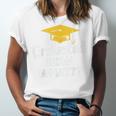 I Graduated Now What Congratulations Graduation Unisex Jersey T-Shirt