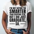 I Graduated Graduation Seniors Him Or Her Unisex Jersey T-Shirt