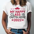 Graduation 2022 My Happy Class Is Outta Here Senior Unisex Jersey T-Shirt