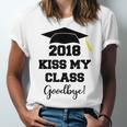 GraduationShirt Kiss My Class 2018 Goodbye Unisex Jersey T-Shirt