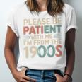 Humor Retro Please Be Patient With Me I'm From The 1900s Premium Unisex Jersey T-Shirt