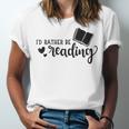 I'd Rather Be Reading Book Lover Bookworm Reading Unisex Jersey T-Shirt I'd Rather Be Reading Book Lover Bookworm Reading Unisex Jersey T-Shirt