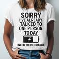 Introvert Sorry I’Ve Already Talked To One Person Today Unisex Jersey T-Shirt Introvert Sorry I’Ve Already Talked To One Person Today Unisex Jersey T-Shirt