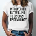 Introverted Epidemiologist Epidemiology Introvert Unisex Jersey T-Shirt