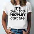 It's Way To Peopley Outside Introvert Unisex Jersey T-Shirt It's Way To Peopley Outside Introvert Unisex Jersey T-Shirt