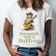 Jeremiah Was A Bullfrog A Classic Rock Nostalgia Trip Premium Tri-Blend Unisex Jersey T-Shirt Jeremiah Was A Bullfrog A Classic Rock Nostalgia Trip Premium Tri-Blend Unisex Jersey T-Shirt