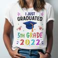 I Just Graduated 5th Grade Graduation Class 2022 Graduate Unisex Jersey T-Shirt