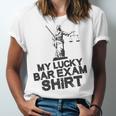 Law School Graduation My Lucky Bar Exam Shirt Lawyer Unisex Jersey T-Shirt